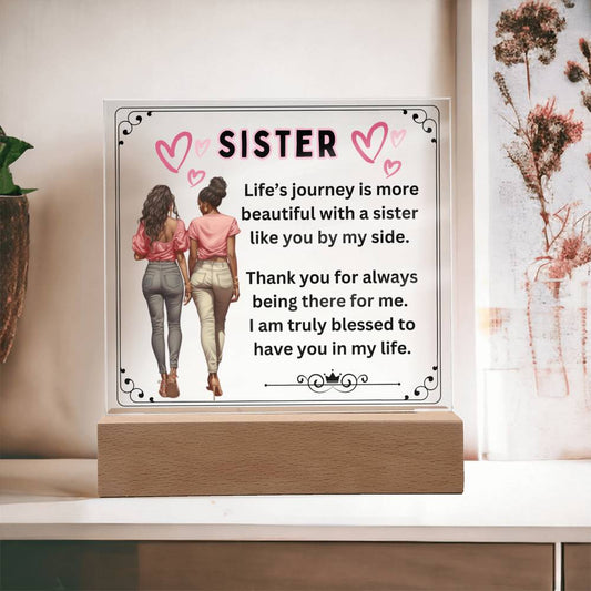 Sister, Thank You for Being There - Square Acrylic Plaque