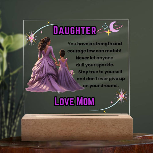 Daughter, Stay True to Yourself - Square Acrylic Plaque