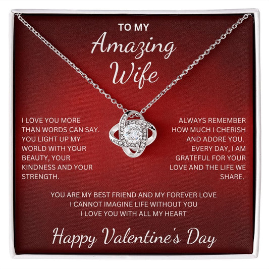 To My Amazing Wife, Happy Valentine's - Love Knot Necklace💖