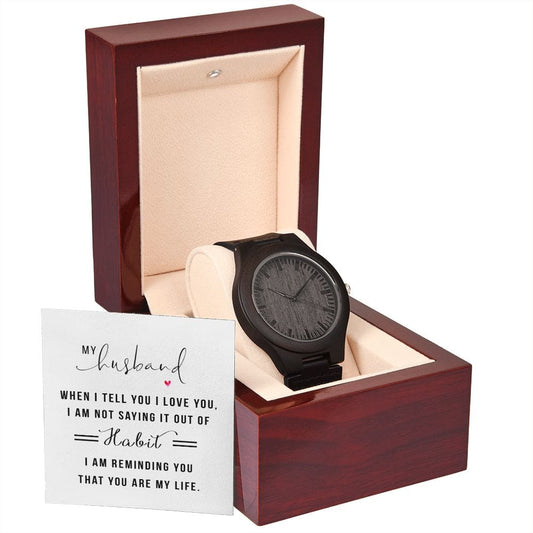 Express Your Endless Love: Husband, You Are My life - Unique Wooden Watch