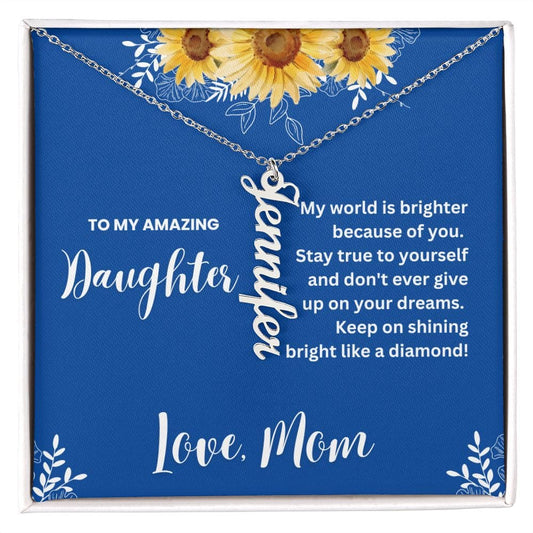 Daughter, Shine Like a Diamond - Personalized Vertical Name Necklace